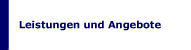 leistungen und angebote